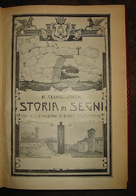 Cesare Jonta Storia di Segni con illustrazioni di Gaet. Colajacomo 1928 Gavignano Scuola tipografica francescana